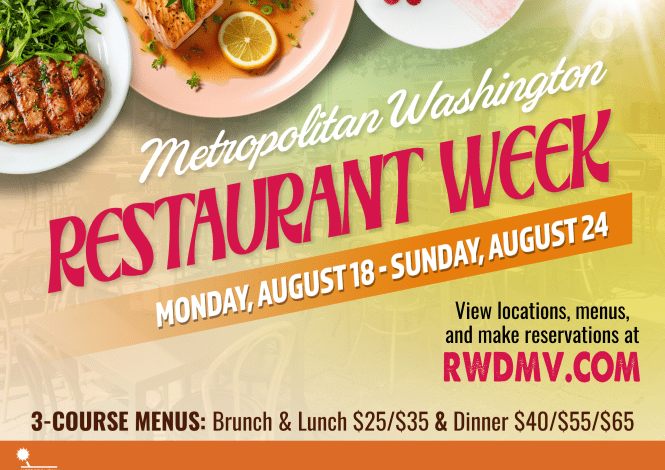 MoCo Eateries Participating In Washington, DC’s Summer Restaurant Week 2025